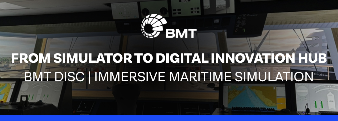 BMT DISC: transforming maritime simulation through immersive AV