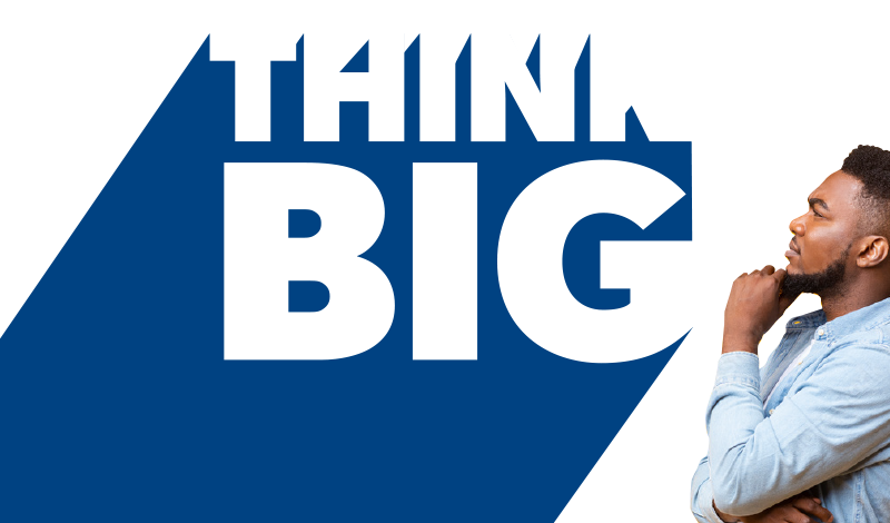 Think BIG